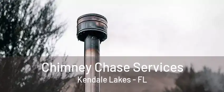 Chimney Chase Services Kendale Lakes - FL