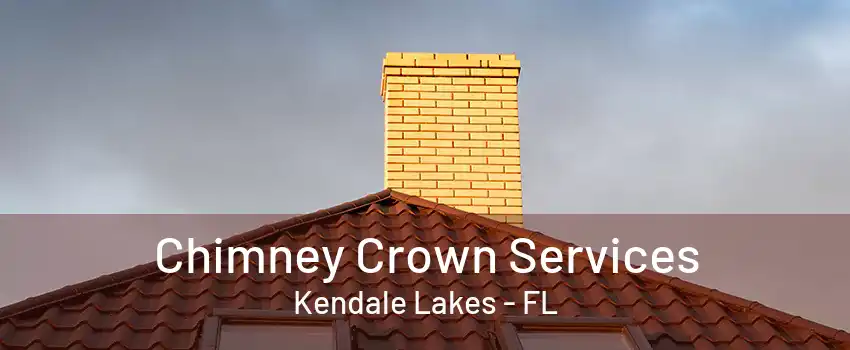 Chimney Crown Services Kendale Lakes - FL