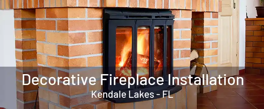 Decorative Fireplace Installation Kendale Lakes - FL