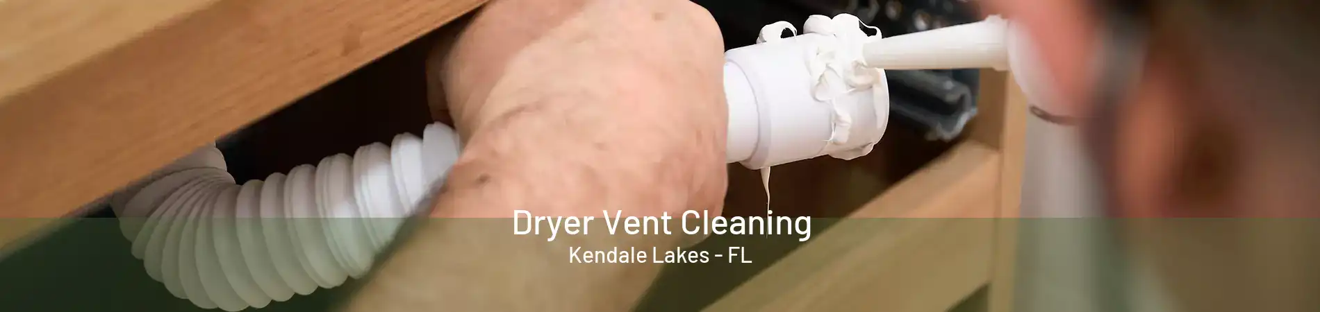 Dryer Vent Cleaning Kendale Lakes - FL