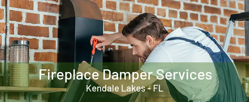 Fireplace Damper Services Kendale Lakes - FL