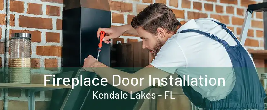 Fireplace Door Installation Kendale Lakes - FL