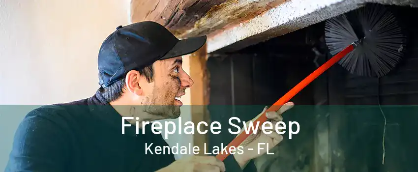 Fireplace Sweep Kendale Lakes - FL