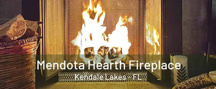 Mendota Hearth Fireplace Kendale Lakes - FL