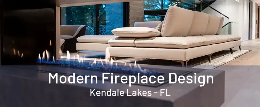 Modern Fireplace Design Kendale Lakes - FL