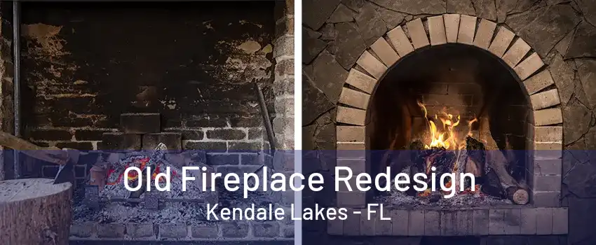 Old Fireplace Redesign Kendale Lakes - FL