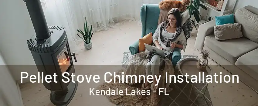 Pellet Stove Chimney Installation Kendale Lakes - FL