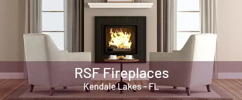 RSF Fireplaces Kendale Lakes - FL
